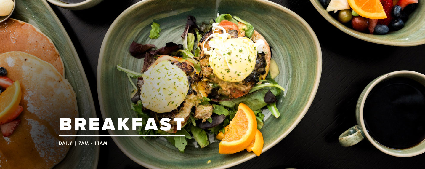 Breakfast, Daily, 7am - 11am